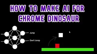 How To Make AI For Chrome Dinosaur Using Genetic Evolution Of Neural Networks | Part 1