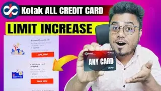 Kotak Mahindra Bank Credit Card Limit Increase | How To Increase Kotak Bank Credit Limit Online