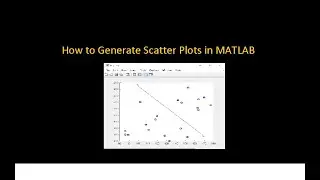 How to Generate Scatter Plots in MATLAB