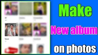 Photos Me New Album Kaise Banaye | how to make new album in photos app | new album photos app