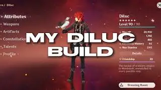 My Diluc build