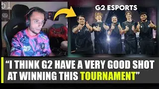 FNS Thoughts on Why G2 Might Win the Champions & Why People Hate G2