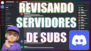 REVISANDO SERVIDORES DE DISCORD DE SUBS #35