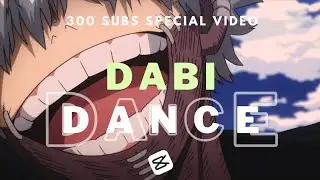 Bloody Mary | Dabi's Dance | 300 Subs Special Edit