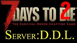 GAMEPLAY ITA 7 DAYS TO DIE ALPHA 15 :Chi trova un amico, trova un tesoro!!!!