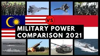 Malaysia vs Indonesia Military Power Comparison[2021] - Leaders, Aircraft, Submarine, etc