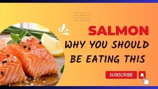 The Surprising Health Benefits of Eating Salmon