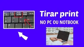 PRINT DA TELA DO PC OU NOTEBOOK (FÁCIL 2 MÉTODOS INFALÍVEIS)