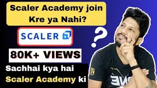 Experience With Scaler Academy|Pros and Cons of Scaler Academy |Review of Scaler Academy| Scam|Fraud