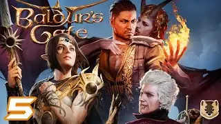 Baldur's gate III ✪ Прохождение ✪ Часть 5