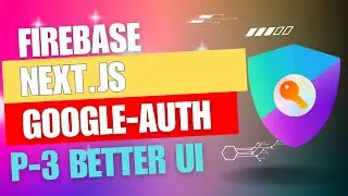 💥💥NEXT.JS AUTHENTICATION WITH FIREBASE!!! || Part-3🔴