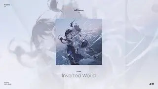 [in Rotaeno]ARForest - Inverted World