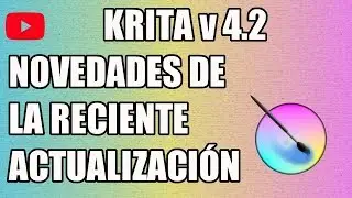 ✍️ Krita v4.2 Subtitled - News from the Recent Update