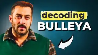 Who was 'Bulle Shah' ? Decoding Lyrics | You will LOVE this song even more