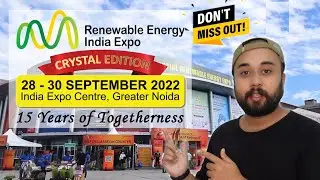 Renewable energy expo 2022 | REI 22 | catchup with Business & new Tech Insights.
