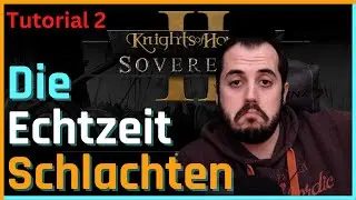 Echtzeitschlachten Teil 2 - Knights of Honor 2 Tutorial deutsch
