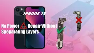 iPhone 13 No Power Repair Without Separating Layers:✅✅100% Ok Using Shortkiller Only