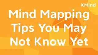 Useful mind mapping tips 1 (align/organize floating topics, show branch only) | XMind Tips