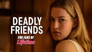 Deadly Friends FULL MOVIE | For Fans Of Lifetime Thriller Movies | Alice Krige | Femme Fatales