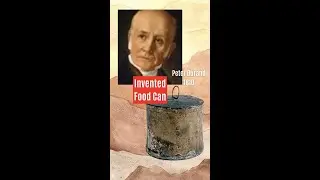 Peter Durand | Tin can #shorts #food #can #preservation #patent #inventions #storage #glass #canning