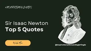 Unlocking Genius: Sir Isaac Newton's Top 5 Quotes Revealed