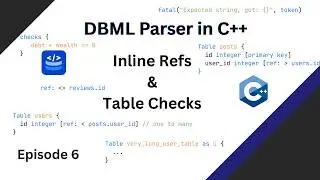 Inline Refs & Table Checks (DBML Parser Ep. 6)