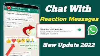 Whatsapp Reaction Features (New Update) | WhatsApp Message Reaction Feature 2022