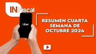NOTICIAS CUARTA SEMANA DE OCTUBRE | INFiscal