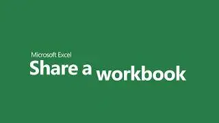 Microsoft Excel - Share a Workbook