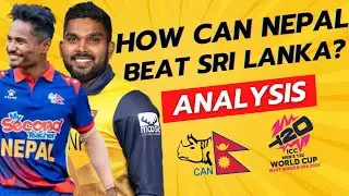How Can Nepal Defeat Sri Lanka? || Match Strategy || ICC Men's T20 World Cup 2024