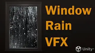 Window Rain VFX for the Unity game engine