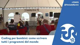 Coding per bambini: come scrivere tutti i programmi del mondo - FDR 2015
