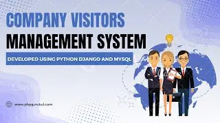 Company Visitors Management System Using Django Python MySQL | PHPGurukul