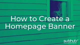 How to Create a Homepage Banner