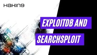 ExploitDB and Searchsploit | OSINT Tutorial | Hakin9 Magazine