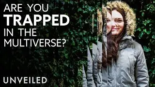 How Would You Know If You Were Trapped Inside a Parallel Universe? | Unveiled