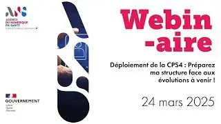 Déploiement de la CPS4 : Préparez mon établissement face aux évolutions à venir !
