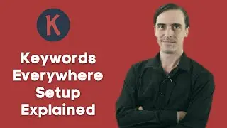 Keywords Everywhere : How to Install & Setup
