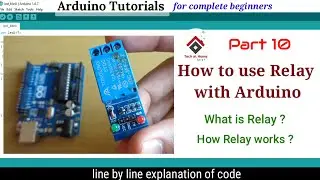 Relay module with Arduino(code explained) | Control AC devices with arduino | Arduino tutorial 10