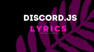 DISCORD.JS LYRICS COMMANDS
