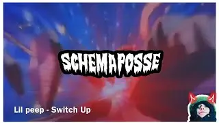 Lil peep - Switch Up (Unofficial Music Video)