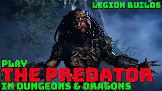 Play Predator in Dungeons & Dragons (D&D 5E Build)