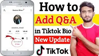 How to Add Q&A in Tiktok Bio | Tiktok Q&A New Update 2021 | How to Get QnA in Tiktok | New Update