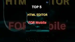 Top 5 HTML Editors for Mobile | 
