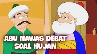 ABU NAWAS DEBAT SOAL HUJAN