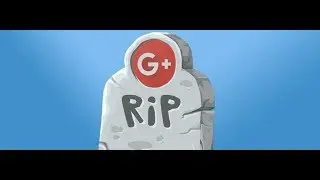 Why Google Plus Closed Down (Goodbye Google+)