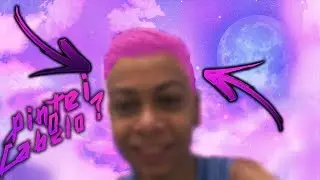PINTEI O CABELO !?