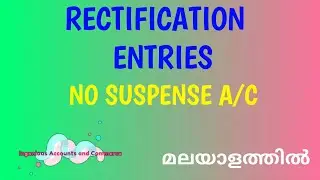 Rectification entries/errors which donot affect Trial Balance(in Malayalam)