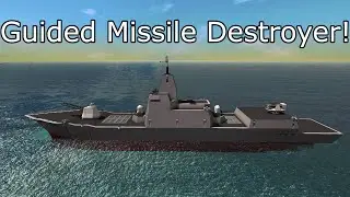 Guided Missile Destroyer - From The Depths Builds Part 1