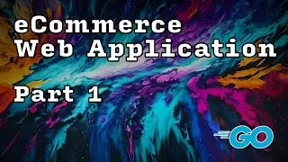 Building an eCommerce WebApp with Golang - Server, Router, and Endpoints